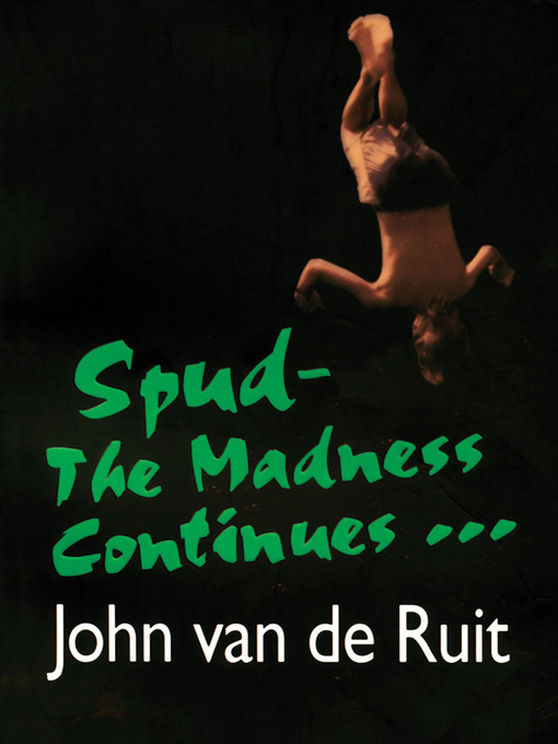 Title details for The Madness Continues by John van de Ruit - Wait list